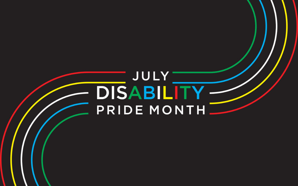 July is Disability Pride Month